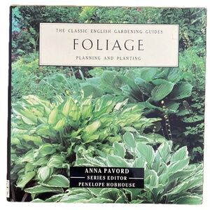 Classic English Gardening Guides "Foliage Planning and Planting" Book 1990